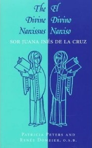 The Divine Narcissus by Juana Inés de la Cruz
