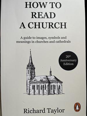 How to Read a Church by Richard Taylor