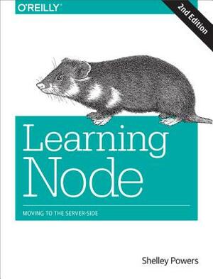 Learning Node: Moving to the Server-Side by Shelley Powers