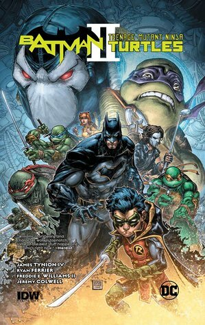 Batman/Teenage Mutant Ninja Turtles II by James Tynion IV, Freddie E. Williams II