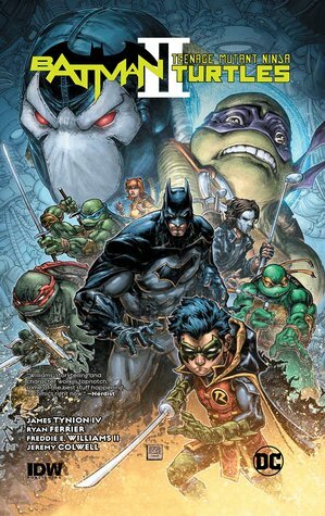 Batman/Teenage Mutant Ninja Turtles II by Freddie E. Williams II, James Tynion IV