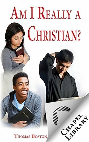 Am I Really a Christian? by Thomas Boston
