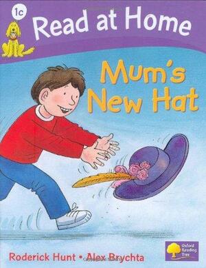 Mum's New Hat by Cynthia Rider, Roderick Hunt