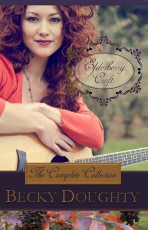 Elderberry Croft: The Complete Collection by Becky Doughty