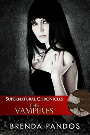 Supernatural Chronicles: The Vampires by Brenda Pandos