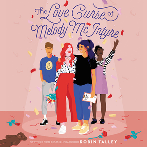 The Love Curse of Melody McIntyre by Robin Talley