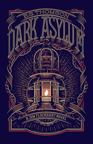 Dark Asylum by E.S. Thomson