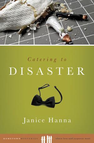 Catering to Disaster by Janice Thompson