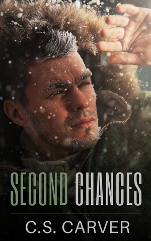 Second Chances by C.S. Carver