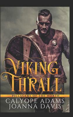 Viking Thrall by Joanna Davis, Calyope Adams