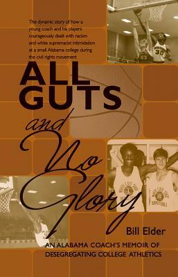 All Guts and No Glory by Bill Elder
