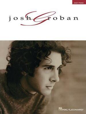 Josh Groban Easy Piano by Josh Groban