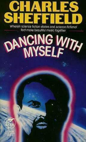 Dancing with Myself by Charles Sheffield