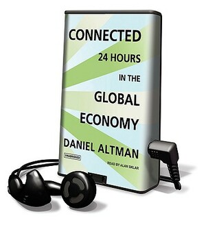 Connected: 24 Hours in the Global Economy by Daniel Altman