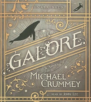 Galore by Michael Crummey