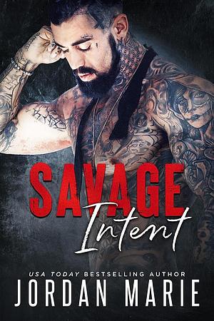 Savage Intent by Jordan Marie