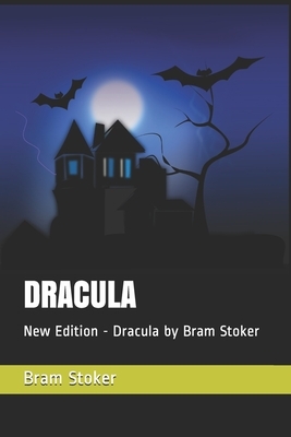 Dracula: New Edition - Dracula by Bram Stoker by Bram Stoker, Nahmy Publication