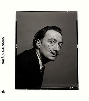 Dali by Halsman by Irene Halsman, Montse Aguer, Oliver Rosenberg Halsman