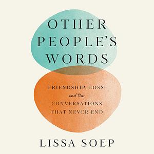 Other People's Words  by Lissa Soep