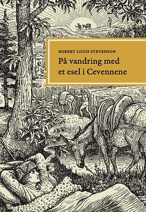 På vandring med et esel i Cevennene by Robert Louis Stevenson
