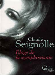 Éloge de la nymphomanie by Claude Seignolle