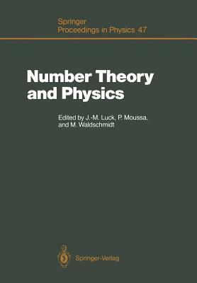 Number Theory and Physics: Proceedings of the Winter School, Les Houches, France, March 7-16, 1989 by 