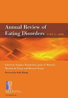 Annual Review of Eating Disorders: Pt. 2 by Martina de Zwaan, Stephen A. Wonderlich, James E. Mitchell