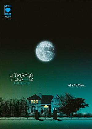 Ultimi raggi di luna. Deluxe, Volume 1 by Ai Yazawa