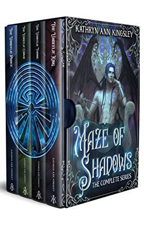 Maze of Shadows: The Complete Series by Kathryn Ann Kingsley