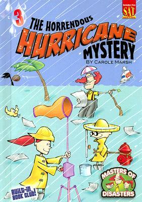 The Horrendous Hurricane Mystery by Carole Marsh