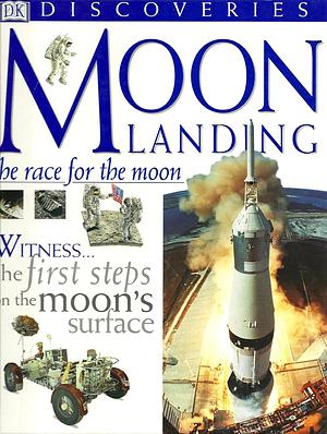 Moon Landing: The Race for the Moon by Carole Stott