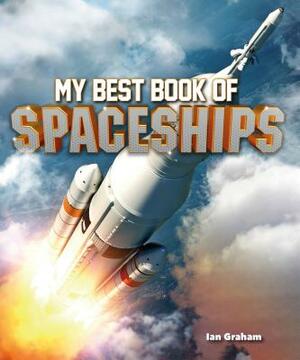 My Best Book of Spaceships by Ian Graham
