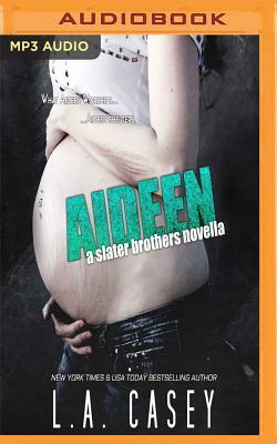 Aideen: A Slater Brothers Novella by L. a. Casey