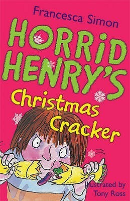 Horrid Henry's Christmas Cracker by Francesca Simon