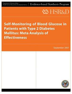 Self-Monitoring of Blood Glucose in Patients with Type 2 Diabetes Mellitus: Meta Analysis of Effectiveness by Health Services Research Service, U. S. Department of Veterans Affairs