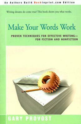 Make Your Words Work by Gary Provost