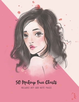 50 Makeup Face Charts: Includes Dot Grid Notes Pages - Girl with Brunette Hair by Melissa Riddell