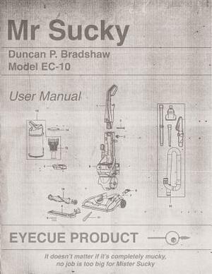 Mr Sucky by Duncan P. Bradshaw