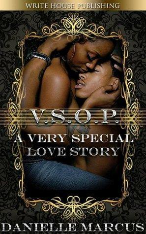 V.S.O.P.: A Very Special Love Story by Danielle Marcus