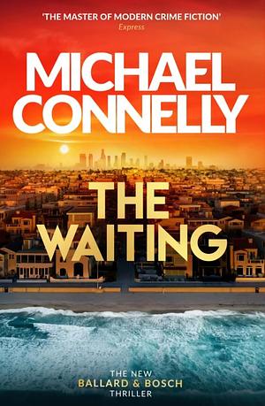 The Waiting by Michael Connelly