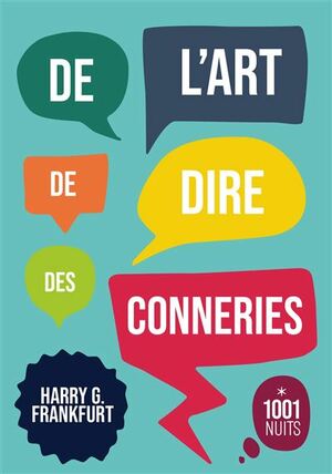 De l'Art de Dire des Conneries by Harry G. Frankfurt