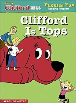 Clifford Is Tops (Phonics Fun Reading Program, #11) by Grace Maccarone