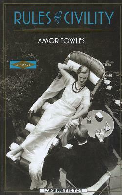 Rules of Civility by Amor Towles