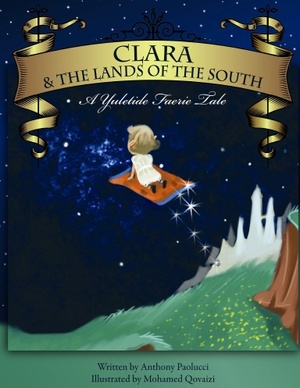 Clara & the Lands of the South by Anthony Paolucci