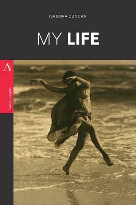 My Life by Isadora Duncan