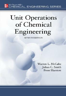 Unit Operations of Chemical Engineering by Warren McCabe, Julian Smith, Peter Harriott