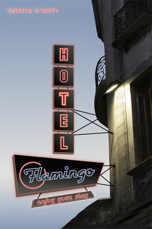 Hotel Flamingo by Patrick O'Duffy