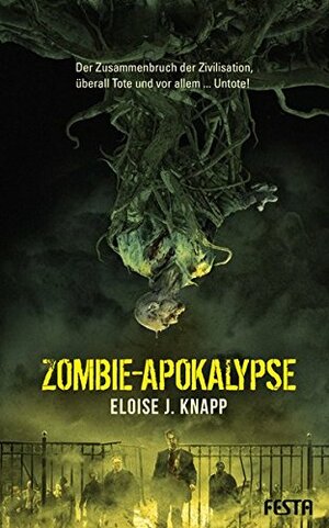 Zombie-Apokalypse by Eloise J. Knapp