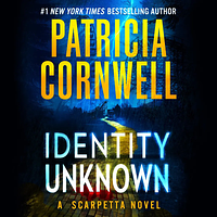 Identity Unknown  by Patricia Cornwell