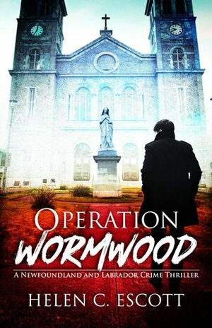 Operation Wormwood by Helen C. Escott